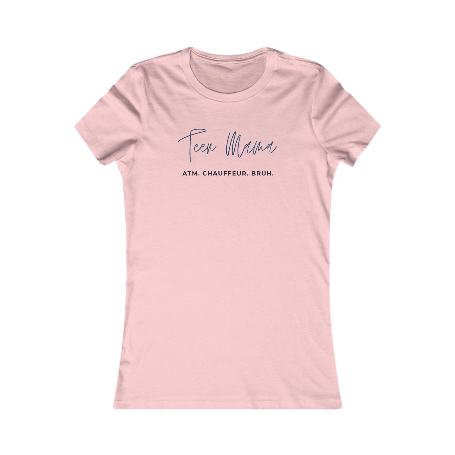 pink mama tee: ATM. Chauffeur. Bruh. 